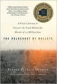 Holocaust by Bullets